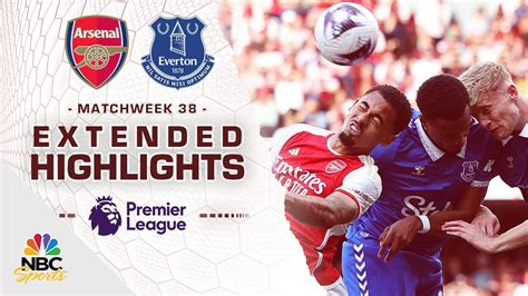 Arsenal v. Everton | PREMIER LEAGUE HIGHLIGHTS | 5/19/2024 | NBC Sports ...