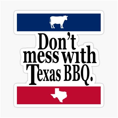 "Don't mess with Texas BBQ Unisex Tshirt" Sticker for Sale by TexasShirts | Redbubble