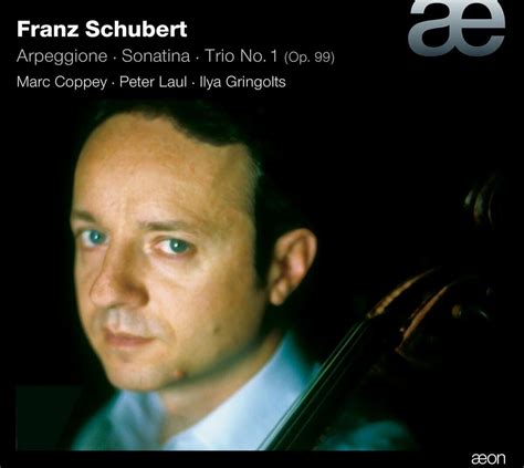 Schubert Franz Arpeggione Sonatina Trio Op 99 D 898 Marc Copp