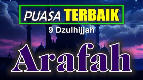 Puasa Dzulhijjah Berapa Hari Puasa Arafah Jatuh Pada Tanggal