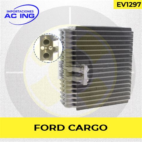 Evaporador Ford Cargo Ref Ev Importaciones Ac Ing