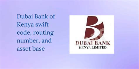 Dubai Bank Of Kenya Swift Code Routing Number And Asset