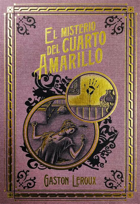 El Misterio Del Cuarto Amarillo Gaston Leroux Codex