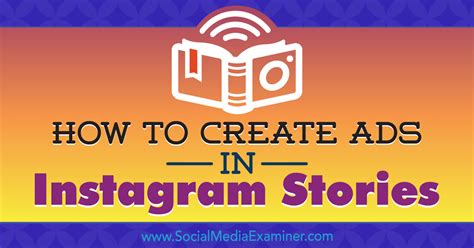 How To Create Ads In Instagram Stories Your Guide To Instagram Stories