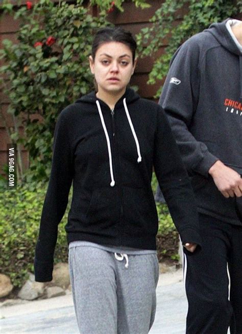 "Mila Kunis" Without make-up... - 9GAG