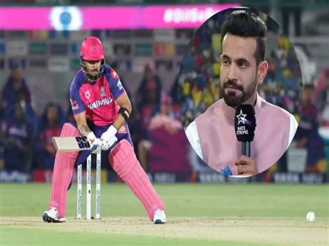 Irfan Pathan Made A Huge Prediction In The Next Two Years Riyan Parag