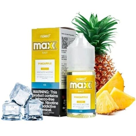 Naked Vape Salts Max Pineapple Ice Broadway Smoke Shop