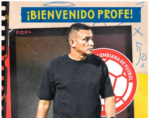 Selecci N Colombia Sub Tiene Nuevo Entrenador