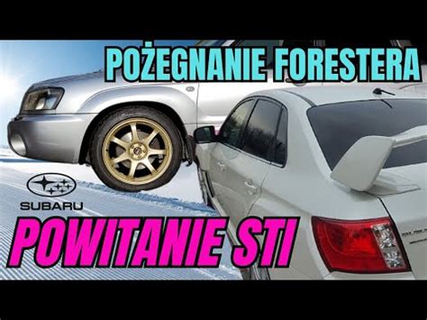 205 Coobcio Basia Pożegnanie z Foresterem Powitanie z Subaru