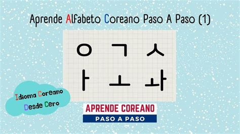 Aprende Alfabeto Coreano Paso A Paso Coreanodesdecero