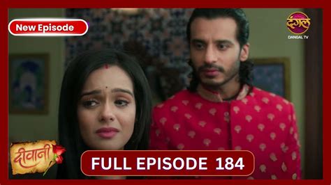 Deewani Full Episode 184 17 Oct 2024 Dangal TV YouTube