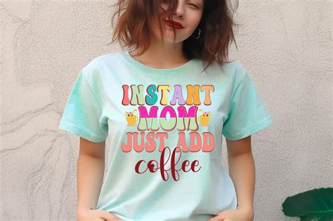 Instant Mom Just Add Coffee Graphic By Svg Bundle Store Creative Fabrica