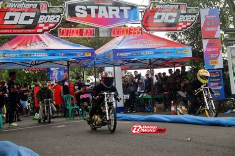 Ramai Kawahara Djava K R Idc Drag Bike Seri Cilacap Starternya Meningkat