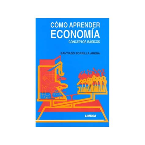 C Mo Aprender Econom A Conceptos B Sicos