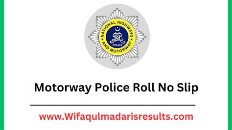 Motorway Police Roll No Slip 2024 Test Dates