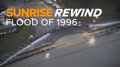 Sunrise Rewind The Flood Of 1996 Youtube