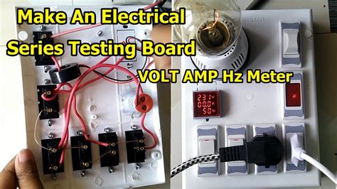 How To Make An Electrical Series Testing Board 3 In 1 VOLT Hz