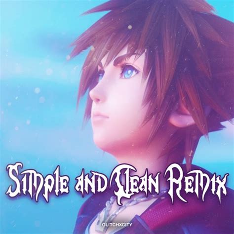 Stream Kingdom Hearts- Simple and Clean Remix by GlitchxCity | Listen ...