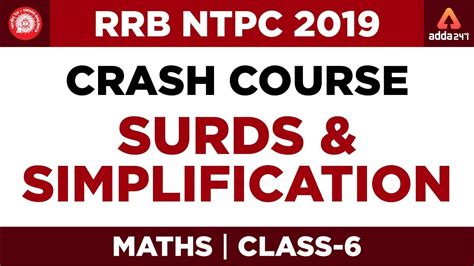 Rrb Ntpc 2019 Crash Course Surds And Simplification Maths Class 6