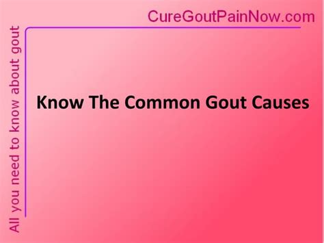 Know The Common Gout Causes | PPT