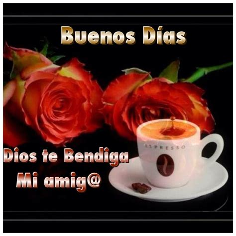 BONITAS IMÁGENES PARA DAR SALUDOS DE BUENOS DÍAS DIOS TE BENDIGA | LOVE ...