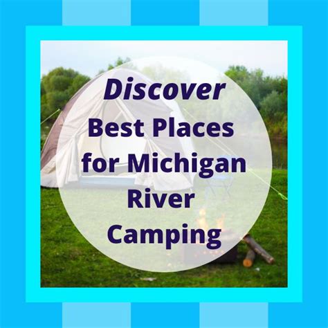 Best River Camping in Michigan: Discover Nature's Tranquility (MAP ...