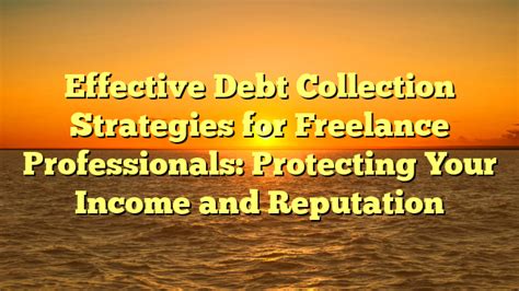 Effective Debt Collection Strategies For Freelance Professionals