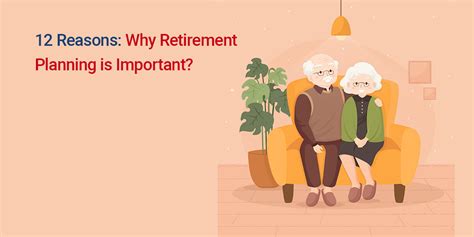 12 Reasons Why Retirement Planning Is Important Life And General