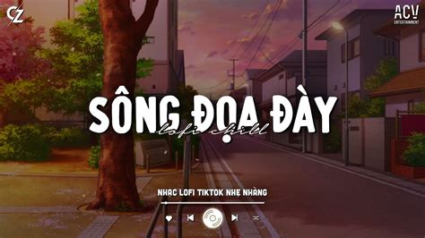 Tưởng Người Đến Là Duyện Là Phận Sông Đọa Đày VUX Lofi Hoa Nở Bên