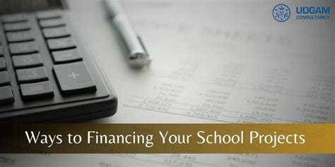 Ways to Financing Your School Projects | by Udgam Consultancy India ...