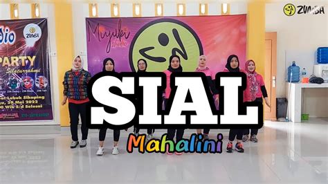 Dj Sial Remix Mahalini Tiktok Viral Zumba Dance Fitness Choreo Zin Titin Youtube