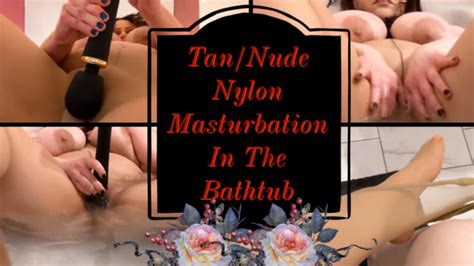 MistressSeraphina Tan Nude Nylon Pantyhose Masturbation In The Bath ManyVids