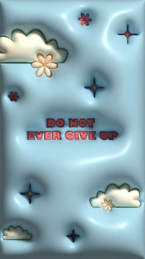 When I Say Don T Give Up I Mean It Nel Sfondi Carini Sfondi