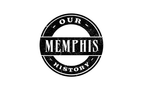 1 – Our Memphis History