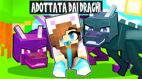 Vengo Adottata Da Una Famiglia Di Draghi Su Minecraft Youtube