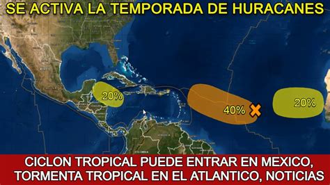 CICLÓN TROPICAL PUEDE ENTRAR EN MÉXICO TORMENTA TROPICAL EN EL