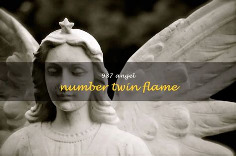 Uncovering The Hidden Meaning Behind The 987 Angel Number Twin Flame ...