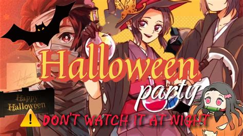 Halloween Party Kny Horror Oneshots Demon Slayer Texting Story YouTube