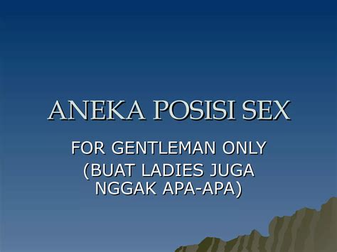 Aneka Posisi Sex Ppt