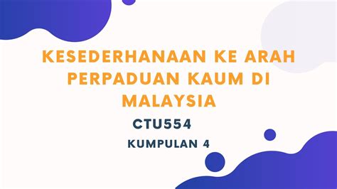 Ctu P Ad Kesederhanaan Ke Arah Perpaduan Kaum Di Malaysia Youtube