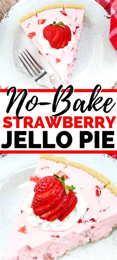 No Bake Strawberry Jello Pie Easy Recipe