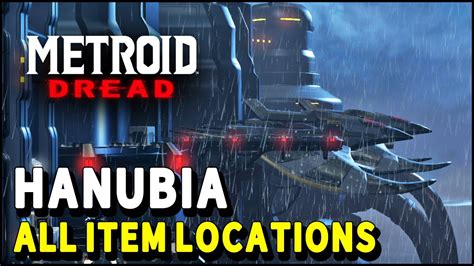 Metroid Dread Hanubia All Item Locations Hanubia All Energy