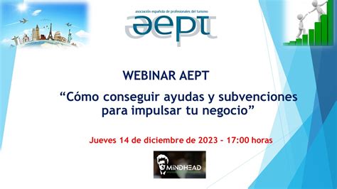 Webinar AEPT Cómo conseguir ayudas y subvenciones para impulsar tu