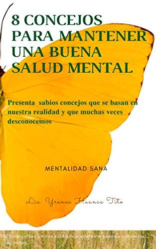 8 Consejos Para Mantener Una Buena Salud Mental Sabios Concejos Para