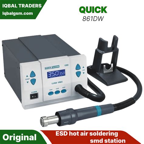 Quick Dw Esd Hot Air Soldering Smd Station Iqbal Trader
