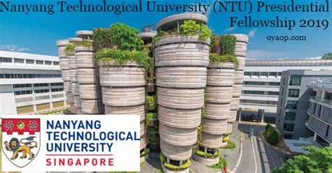 Nanyang Technological University Presidential Fellowship Oya