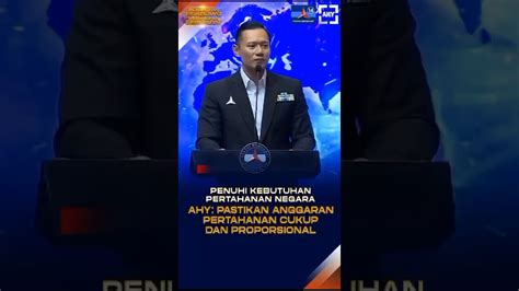 AHy Pastikan Anggaran Pertahanan Cukup Ahy Demokrat Partaidemokrat