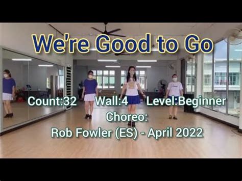 We Re Good To Go Line Dance Rob Fowler ES April 2022 Demo