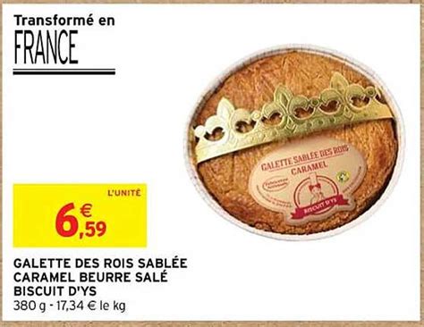 Promo Galette Des Rois Sabl E Caramel Beurre Sal Biscuit D Ys Chez