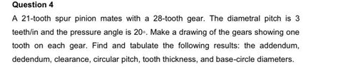 Solved Question A Tooth Spur Pinion Mates With A Chegg